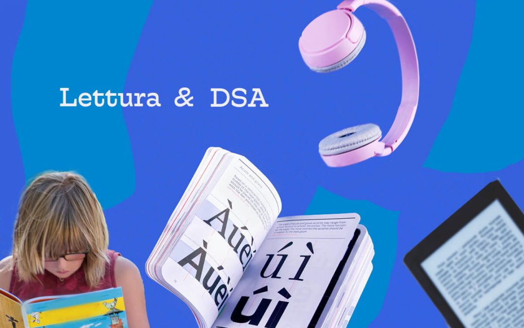 Gli strumenti indispensabili per la lettura per gli alunni con DSA